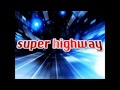 super highway (beatmania Super MIX ver.) / nouvo nude