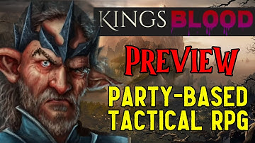 Kingsblood Preview - Can You Lead a Mercenary Guild? (Party-Based Tactical RPG)