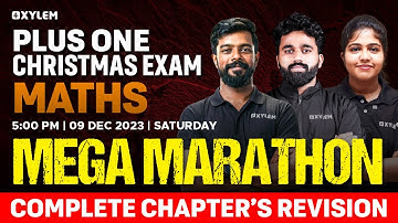 Plus One Christmas Exam - Mega Marathon - Maths - Complete Chapter Revision | Xylem Plus One