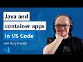 Enhanced Visual Studio Code Java Tooling and Container Apps