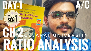 Ratio analysis | ch-2 | DAY-1| Accounting for managers | m.com sem - 1 | Gujarat University |