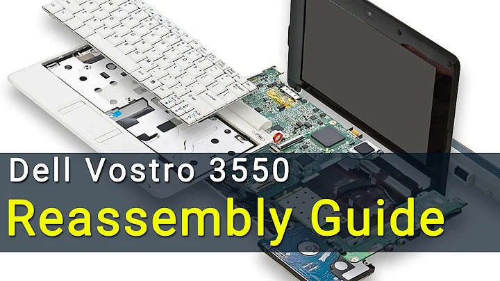Dell Vostro 3550 Laptop Reassembly Guide