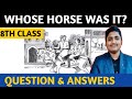 Class 8th story Whose horse was it ? Question Answer|8th class english story questions answers
