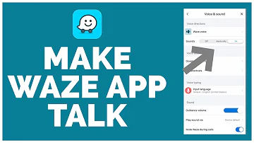 How to Make Waze App Talk 2022 | Waze App