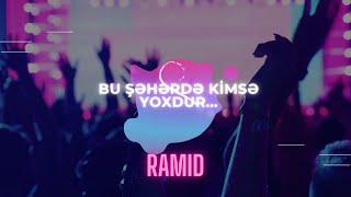 RAmId - Bu şəhərdə kimsə yoxdur