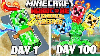 I Survived 100 Days As An Elemental Creeper In Hardcore Minecraft!