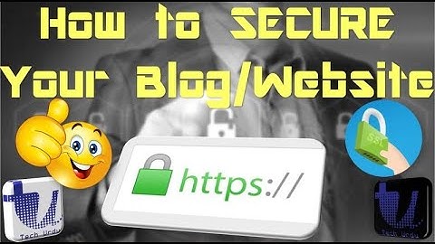How to Secure your Blogger/WordPress Website? | HTTP to HTTPS