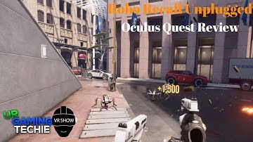 Robo Recall Unplugged Oculus Quest Review - UrGamingTechie VR Show Episode 36