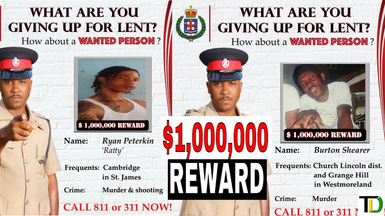 Jamaica's MOST WANTED Men MARCH 2018 1,000,000 REWARD for EACH