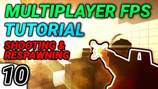 [10] Multiplayer FPS in Unity: Shooting, Damage, & Respawning