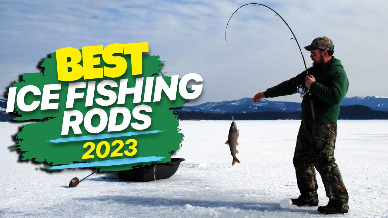 Best Ice Fishing Rods of 2023: Ice Angler's Delight