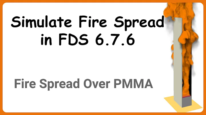 Fire Spread over PMMA Panels, Simulated  in FDS