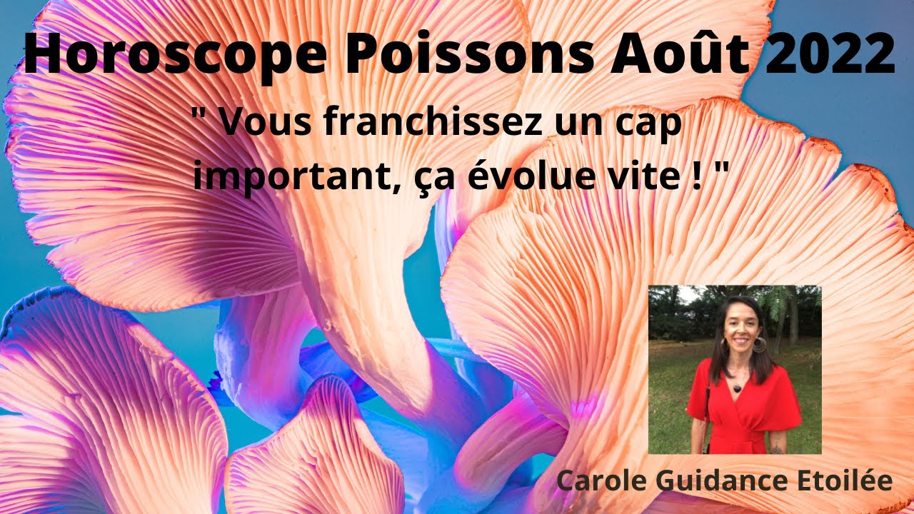 Horoscope Poisson Aout 2022