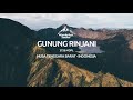 Incredible Rinjani Mountain - Lombok Island, Nusa Tenggara Barat, Indonesia | Cinematic Documentary