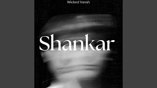 Shankar - Wicked Vansh