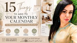 15 Things You NEED to Add to ur Monthly Calendar ہر مہینے اپنی اور فیملی کی زندگی کے لیے یہ کام کریں