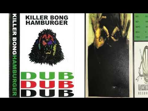 Killer Bong – Hamburger - Dub 