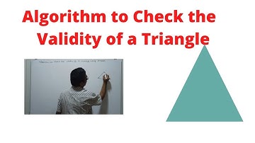 Algorithm to Check the Validity of a Triangle