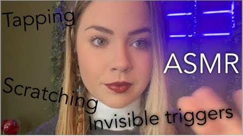 ASMR: Invisible triggers, camera and mic scratching, tapping assortment (Alisha CV)