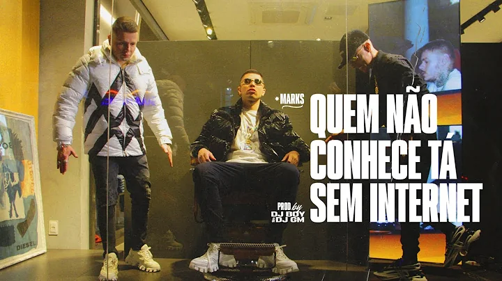 MC Marks - Quem No Conhece T Sem Internet - DJ Boy e DJ GM