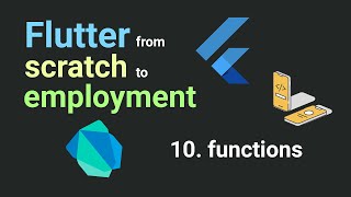 Free Flutter Course From Scratch To Employment. 10. Functions Flutter Tutorial