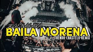 LAGU ACARA!!! BAILA MORENA X NONA AMBON PICA (THENDO CHASTELO) BASSGANGGA REMIX 2025💃