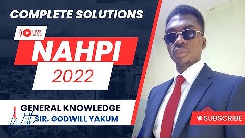 GENERAL KNOWLEDGE FOR CONCOURS NAHPI 2022 (NATIONAL HIGHER POLYTECHNIC INSTITUTE BAMENDA) SOLUTIONS