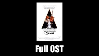 A Clockwork Orange (1971) - Full Official Soundtrack Wealth