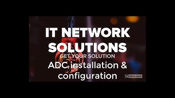 ADC installation and Configuration Windows Server 2016