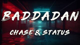 Chase & Status - Baddadan (Lyrics) ft. IRAH, Flowdan, Trigga, Takura