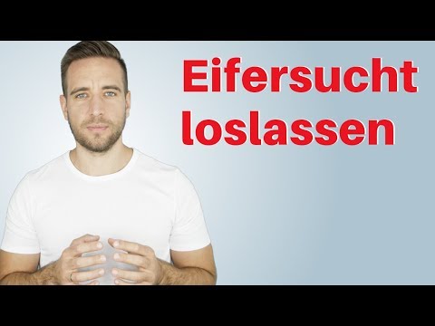 Video: Wie Du Dich Von Eifersucht Entwöhnst