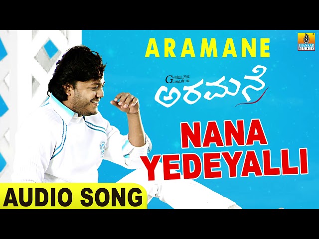 Nana Yedeyalli | Aramane | Ganesh | Madhu Balakrishnann | Gurukiran | Yogaraj Bhat | Jhankar Music class=