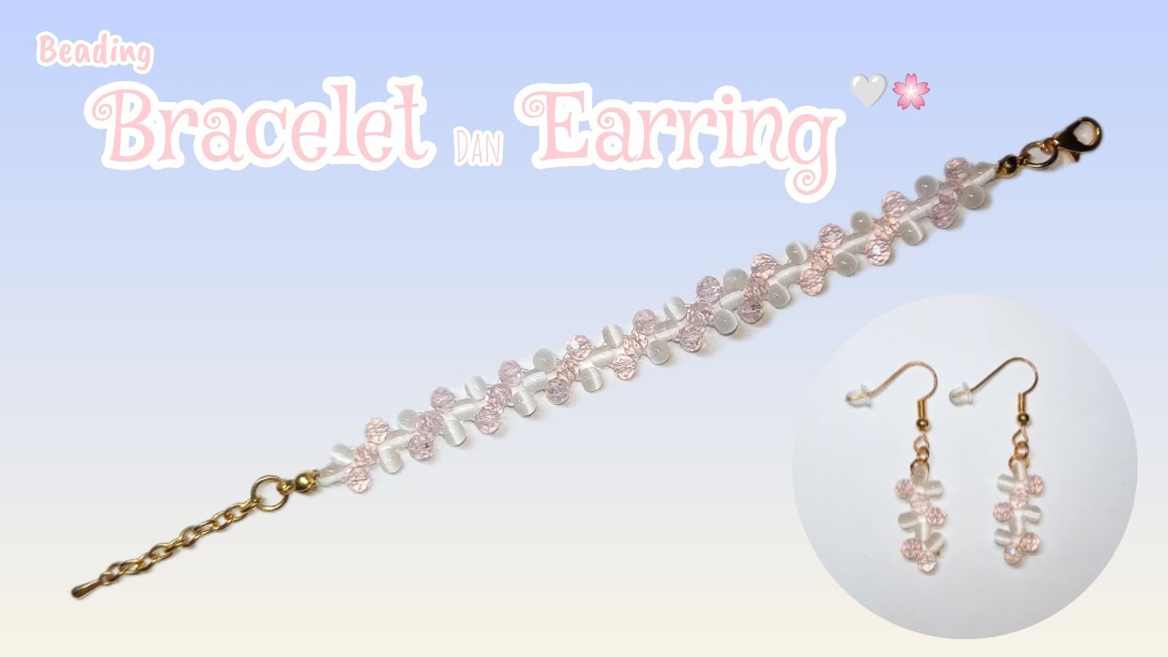Tutorial gelang dan anting yg mudah di buat | Beading bracelet & Earring 🤍🌸