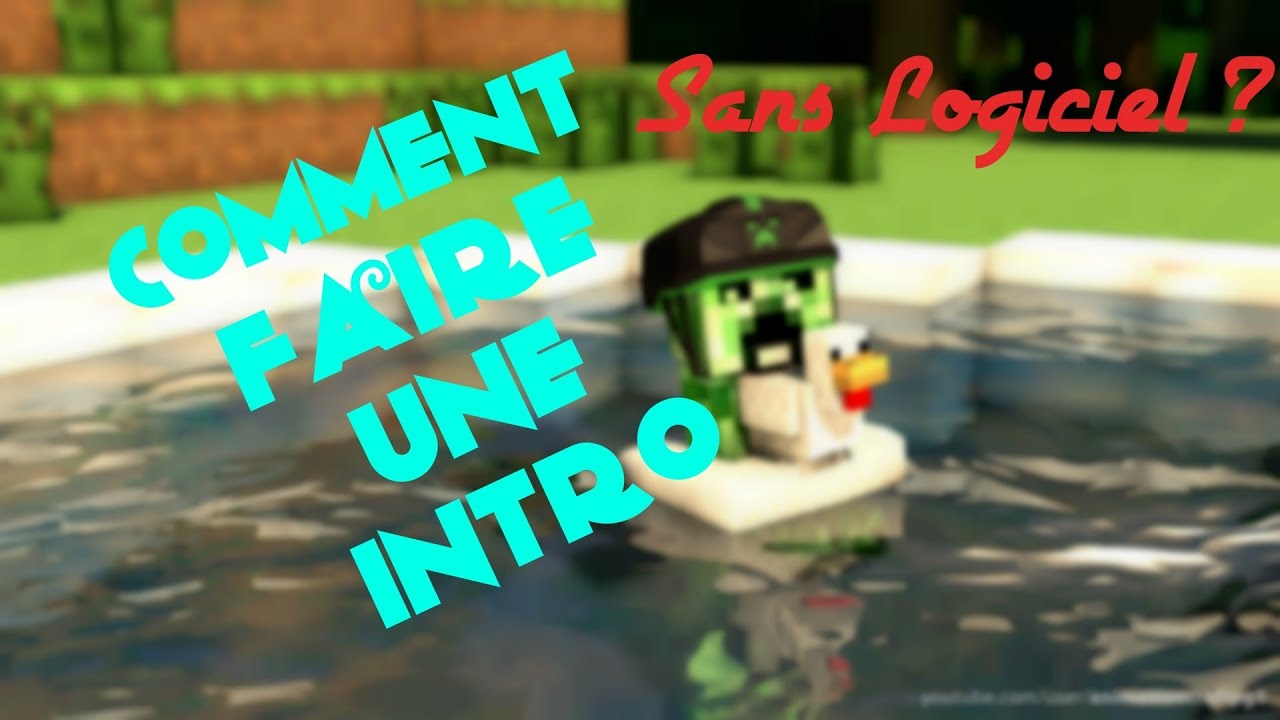 COMMENT FAIRE UNE BELLE INTRO FACILE ET RAPIDE !!! SANS LOGICIEL - YouTube