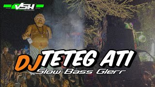 DJ TETEG ATI ||  Remix Slow Bass || Bamboo  Carnival Sembayat 2022