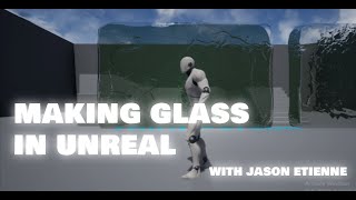 Making Glass in Unreal 4