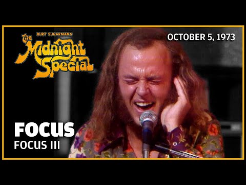 Focus III - Focus | The Midnight Special