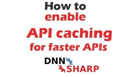 How to Enable API caching in DNN API Endpoint