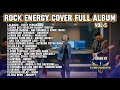 KUMPULAN LAGU INDONESIA VERSI ROCK ENERGY FULL ALBUM | Cover by JOHARYY X CONVEROCK