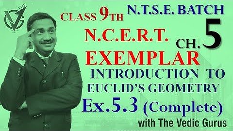 Class 9th NCERT EXEMPLAR  Ch.5 EUCLID