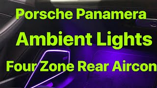 Ambient Lights & Four Zone Rear Aircon Retrofitted In Panamera 2018