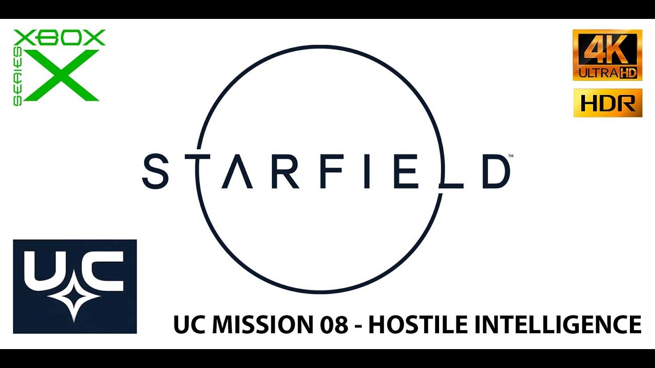 Starfield - UC Mission 08 - Hostile Intelligence  (Series X, 4K, HDR)