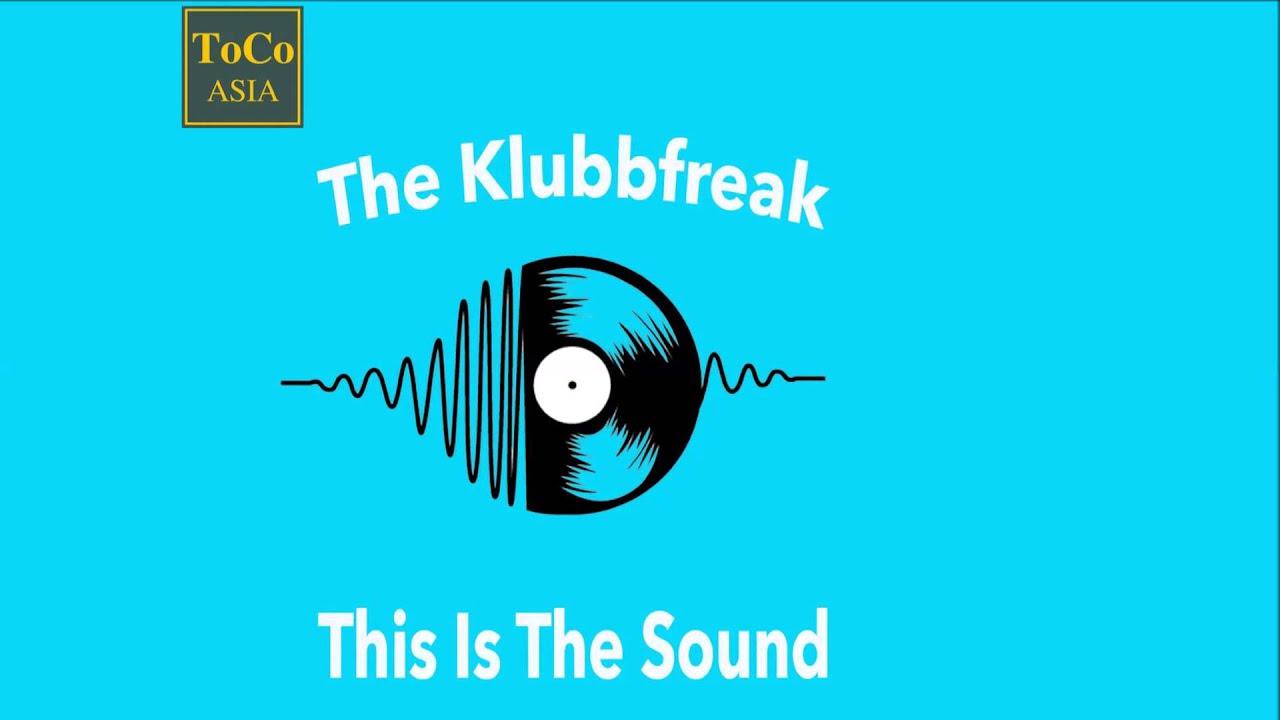 The Klubbfreak - This Is The Sound [Official]