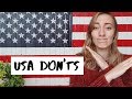 The Don'ts of Visiting America