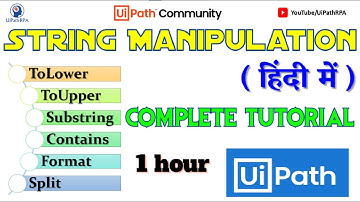 UiPath String Manipulation Complete Tutorial in Hindi || UiPathRPA