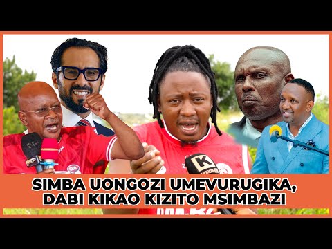 MCHOME MAPOVU SIMBA UONGOZI UMEVURUGIKA DABI KIKAO KIZITO MSIMBAZI 