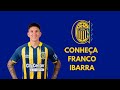 CONHEÇA O VOLANTE FRANCO IBARRA 