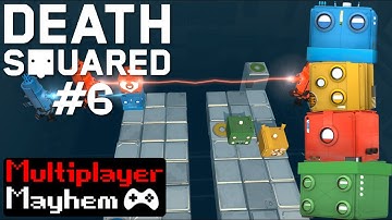 4 Player Death Squared #6 - YOU RAISE ME UP!!! - Multiplayer Mayhem