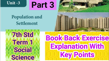 7th Std - Social | Term 1 - Population and Settlement | Book Back Explanation