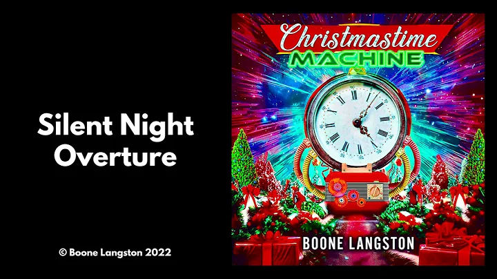 Silent Night Overture | Boone Langston | Christmas...